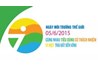 GIỚI THIỆU CHỦ ĐỀ VÀ CÁC HOẠT ĐỘNG HƯỞNG ỨNG NGÀY MÔI TRƯỜNG THẾ GIỚI NĂM 2015