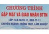 Chương trình gặp mặt và giao đề tài thực tập tốt nghiệp cho sinh viên 2 lớp: ĐBB-TT-11; SLB-NLTH-11 ngành Trồng trọt và Lâm nghiệp.