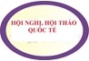 Hội nghị, Hội thảo quốc tế 
