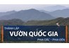 Công bố Quyết định thành lập Vườn quốc gia Phia Oắc – Phia Đén tỉnh Cao Bằng