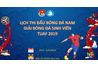 Lịch thi đấu vòng bảng TUAF 2019 của đội tuyển sinh viên khoa Nông học 